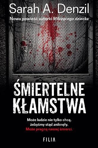 Śmiertelne kłamstwa, Sarah A. Denzil