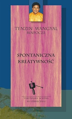 Spontaniczna kreatywność, Tenzin Wangyal
