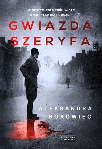 Gwiazda szeryfa, Aleksandra Borowiec