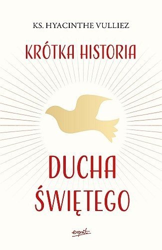 Krótka historia Ducha Świętego, Hyacinthe Vulliez