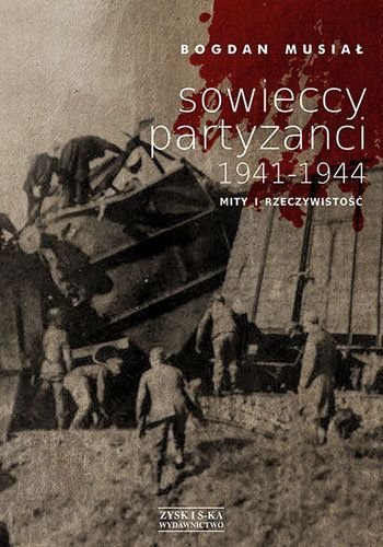 Sowieccy partyzanci 1941-1944, Bogdan Musiał