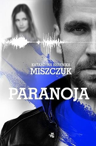 Paranoja, Katarzyna Berenika Miszczuk
