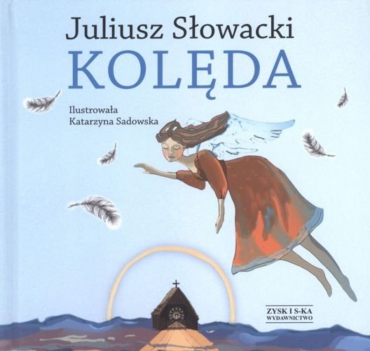 Kolęda. Juliusz Słowacki, Juliusz Słowacki