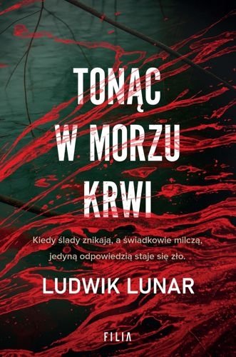 Tonąc w morzu krwi. Edward Sokulski i Daria Tyszka, tom 2, Ludwik Lunar
