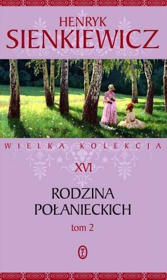Rodzina Połanieckich, tom 2, Henryk Sienkiewicz