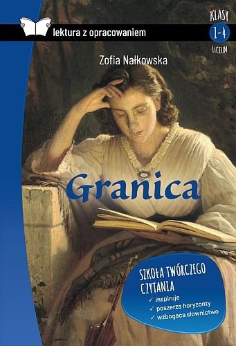 Granica. Oprawa miękka z opracowaniem, Zofia Nałkowska