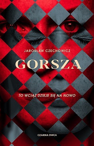 Gorsza, Jarosław Czechowicz, Czarna Owca