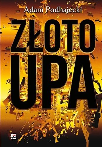 Złoto UPA, Adam Podhajecki