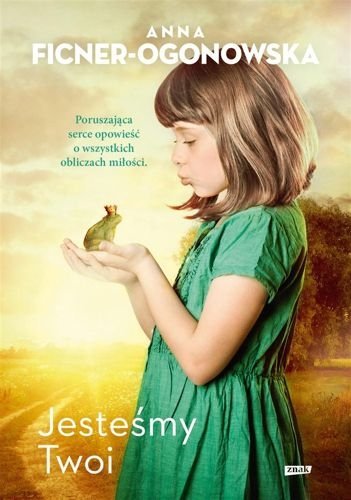 Jesteśmy Twoi, Anna Ficner-Ogonowska
