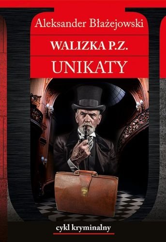 Walizka P.Z. Unikaty, Aleksander Błażejowski