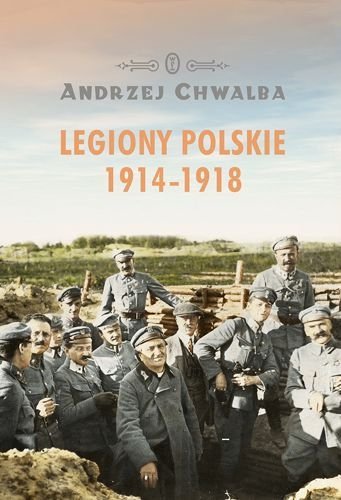 Legiony polskie 1914-1918, Andrzej Chwalba