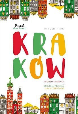 Kraków. Pascal slow travel