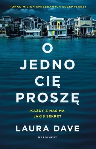 O jedno Cię proszę