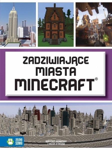 Zadziwiające miasta Minecraft, Kirsten Kearney, Yazur Strovoz