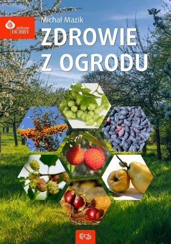 Zdrowie z ogrodu, Michał Mazik