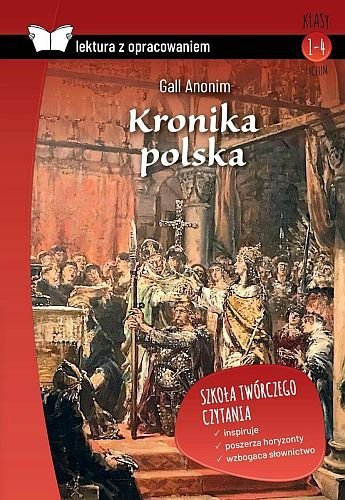 Kronika polska. Oprawa twarda z opracowaniem, Gall Anonim