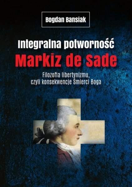 Integralna potworność, Markiz de Sade