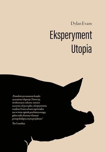 Eksperyment Utopia, Dylan Evans