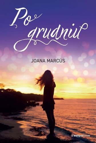 Po grudniu, Joana Marcús
