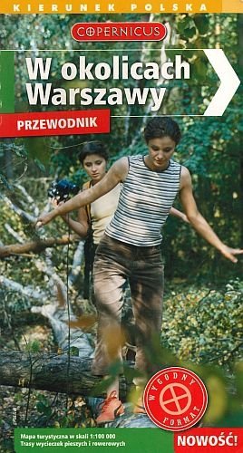 W okolicach Warszawy. Przewodnik, Beata Konopska, Michał Starzewski