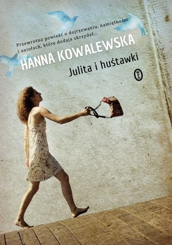 Julita i huśtawki, Hanna Kowalewska