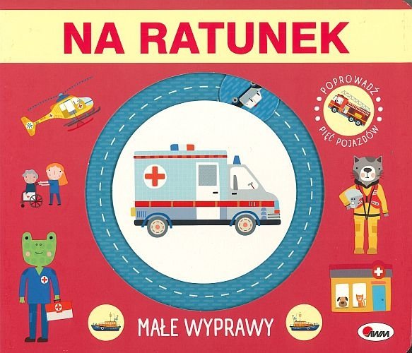 Małe wyprawy. Na ratunek