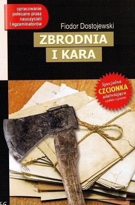 Zbrodnia i kara. Oprawa miękka. Z opracowaniem. Greg, Fiodor Dostojewski