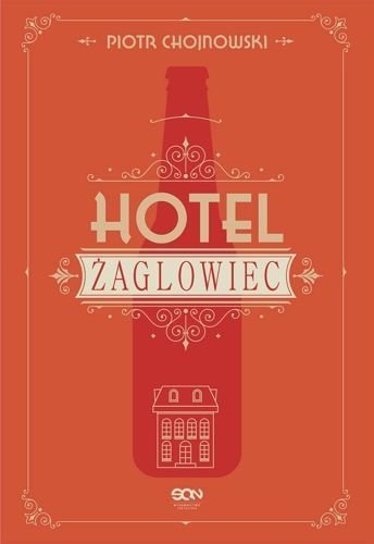 Hotel Żaglowiec, Piotr Chojnowski