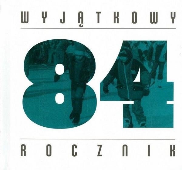 Wyjątkowy rocznik 1984