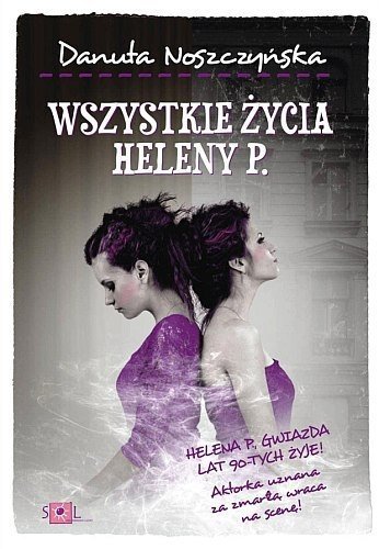 Wszystkie życia Heleny P., Danuta Noszczyńska
