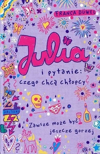 Julia i pytanie: czego chcą chłopcy?, Franca Duwel