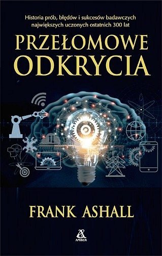 Przełomowe odkrycia, Frank Ashall