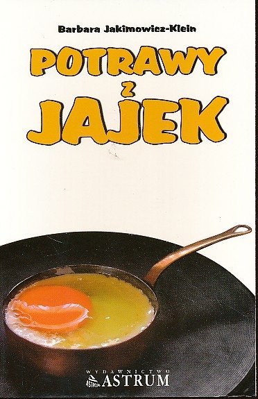Potrawy z jajek, Barbara Jakimowicz-Klein