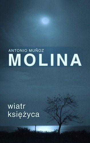 Wiatr księżyca, Antonio Munoz Molina, Sonia Draga