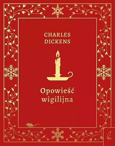 Opowieść wigilijna, Charles Dickens