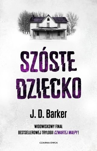 Szóste dziecko. Sam Porter, tom 3, J. D. Barker