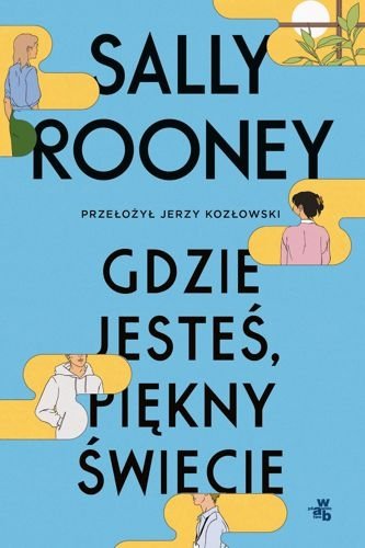 Gdzie jesteś, piękny świecie, Sally Rooney