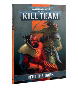 Kill Team Into the Dark (Book)