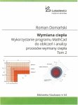 Biblioteka Naukowa nr 64 Roman Domański – Wymiana ciepła. Wykorzystanie programu MathCad do obliczeń i analizy procesów wymiany ciepła. Tom 2. Wydanie II-poszerzone i poprawione