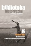 Biblioteka Historyczna nr 16 Stanisław Śmist – Moje lotnictwo. Prawdy i mity o lotnictwie oraz inne opowiadania