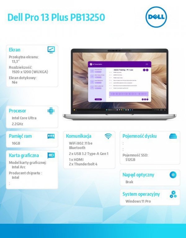 Dell Laptop Dell Pro 13 Plus PB13250 W11P Ultra 7 266V/16GB/512GB/13.3 FHD+/Arc/FgrPr&SmtCd/FHD/IRCam/Mic/WWAN Ready+BT/BcklKb/3