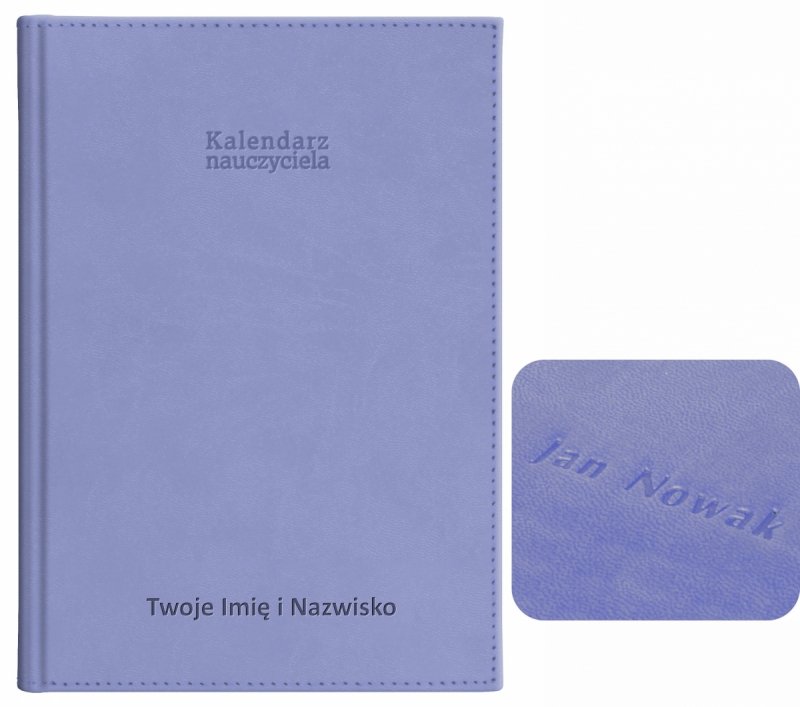 kalendarz dla nauczyciela z tłoczeniem imienia i nazwiska na okładce