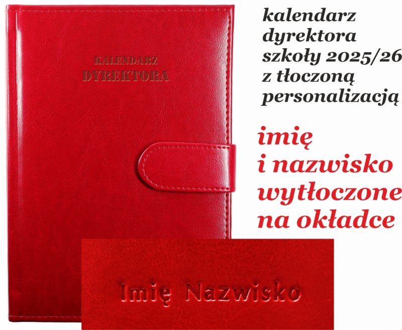 kalendarz dyrektora szkoły z tłoczoną personalizacją na okładce