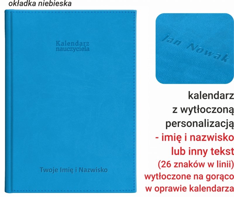 kalendarz dla pedagoga na rok szkolny 2026/2027 z tłoczoną personalizacją