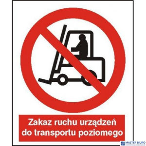 Tabliczka  Zakaz ruchu urządzeń do transportu poziomego ZZ-4Z/2500ZN (X)