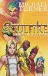 SOULFIRE VOL 01 RETURN OF THE LIGHT TP [9781941511640] **promocja TOMY**