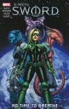 X-MEN SWORD NO TIME TO BREATHE TP [9781302927431]