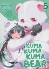 KUMA KUMA KUMA BEAR LIGHT NOVEL VOL 05 TP [9781645059769]