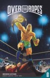 OVER THE ROPES VOL 01 TP [9781952303319]