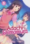 ADACHI AND SHIMAMURA LIGHT NOVEL VOL 05 TP [9781648272004]